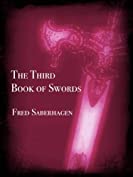 The Third Book Of Swords (Saberhagen's Swords Series 3)