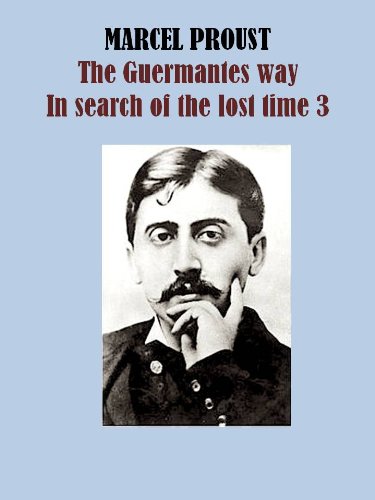 The guermantes way - In search of the lost time 3