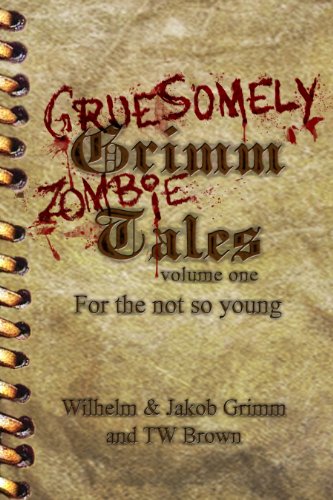 Gruesomely Grimm Zombie Tales