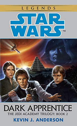 Dark Apprentice: Star Wars Legends (The Jedi Academy) (Star Wars: The Jedi Academy Book 2)