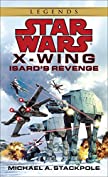 Isard's Revenge: Star Wars Legends (X-Wing) (Star Wars: X-Wing - Legends Book 8)