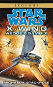 Wedge's Gamble: Star Wars Legends (X-Wing) (Star Wars: X-Wing - Legends Book 2)