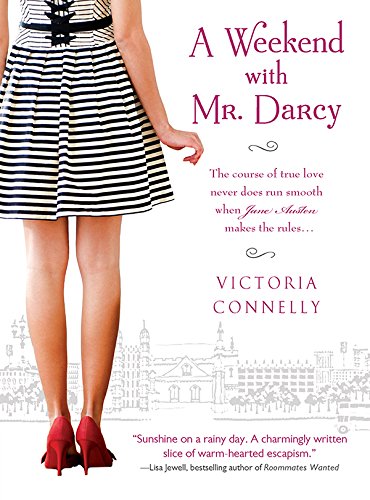 A Weekend with Mr. Darcy (Austen Addicts Book 1)