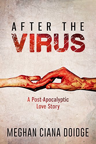 After the Virus: A post-apocalyptic love story