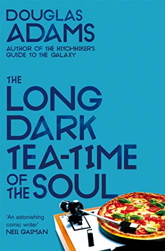 The Long Dark Tea-Time of the Soul: Douglas Adams (Dirk Gently Series Book 2)