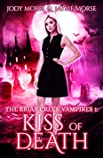 The Briar Creek Vampires 1: Kiss of Death