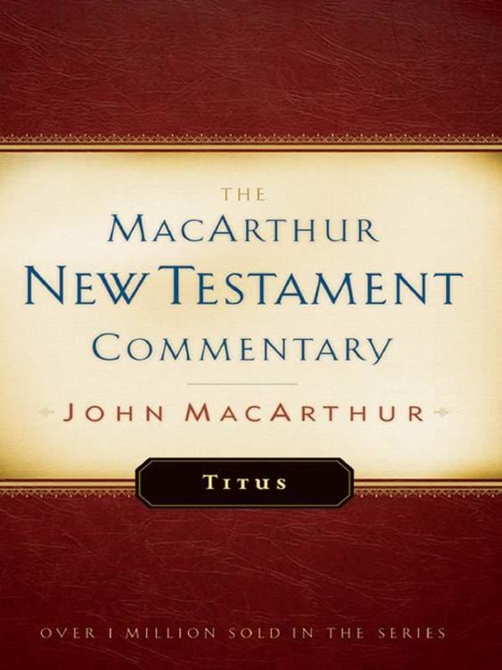 Titus MacArthur New Testament Commentary (Macarthur New Testament Commentary Serie)