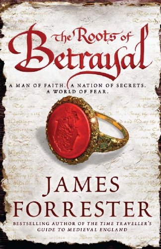The Roots of Betrayal (Clarenceux Trilogy Book 2)