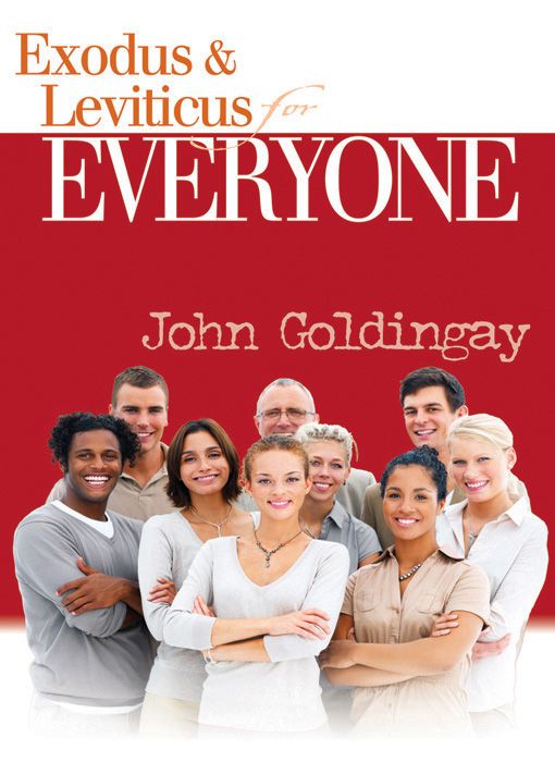 Exodus and Leviticus for Everyone (The Old Testament for Everyone)