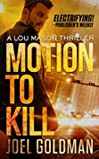 Motion To Kill (Lou Mason Thrillers Book 1)