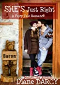 She's Just Right (A Fairy Tale Romance Book 1)