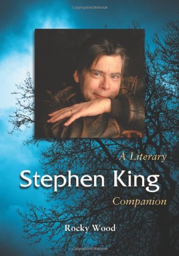 Stephen King: A Literary Companion (McFarland Literary Companions Book 11)