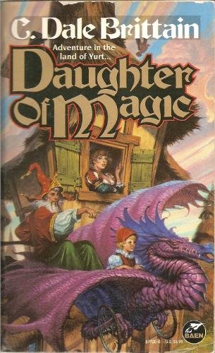 Daughter of Magic (The Royal Wizard of Yurt Book 5)