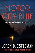 Motor City Blue (Amos Walker Novels Book 1)