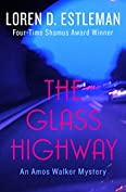The Glass Highway (Amos Walker Novels Book 4)