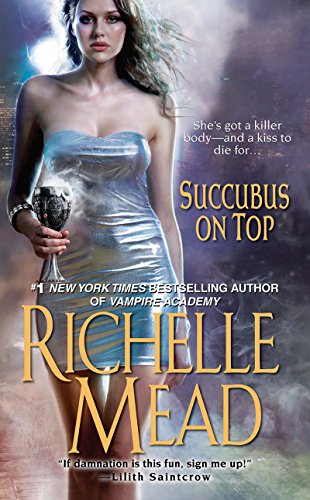 Succubus On Top (Georgina Kincaid Book 2)