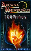 Arcana Universalis: Terminus