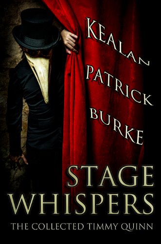 Stage Whispers: The Collected Timmy Quinn