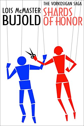 Shards of Honor (Vorkosigan Saga) (Miles Vorsokigan Book 1)