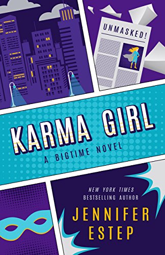 Karma Girl (The Bigtime series Book 1)