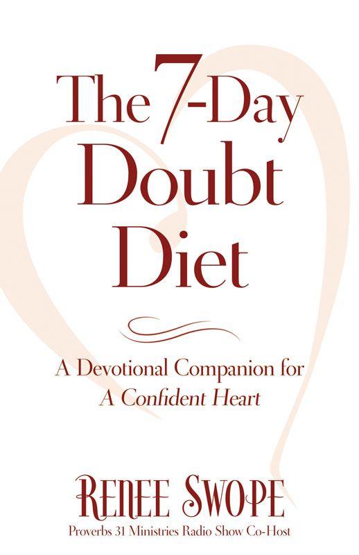 7-Day Doubt Diet, the (Ebook Shorts): A Devotional Companion for a Confident Heart