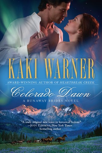 Colorado Dawn (A Runaway Brides Novel Book 2)