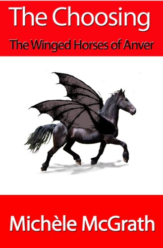 The Choosing: The Winged Horses of Anver