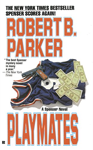 Playmates (The Spenser Series Book 16)