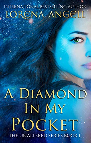 A Diamond in My Pocket: A Supernatural Coming of Age Journey (The Unaltered Book 1)