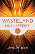 Wasteland (The Afterlife Series Book 4)