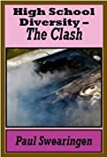 High School Diversity - The Clash (The High School Series Book 2)