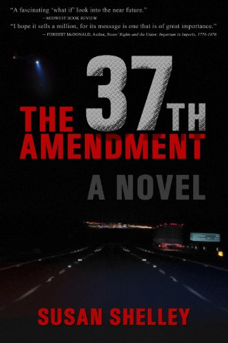 The 37th Amendment: A Novel