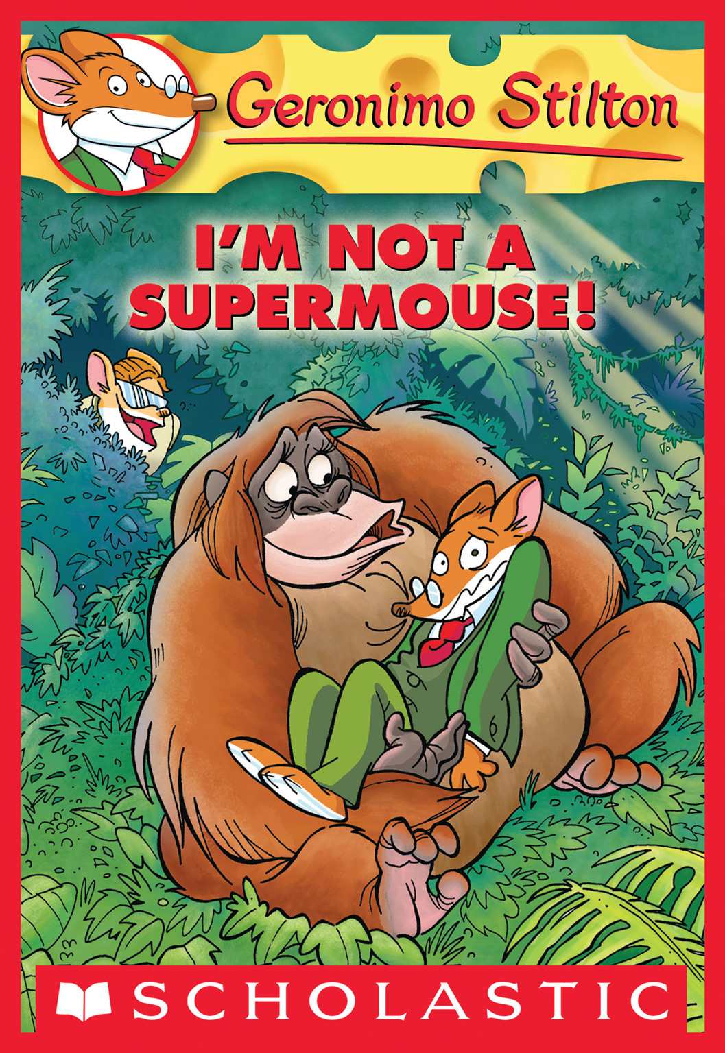 Geronimo Stilton #43: I'm Not a Supermouse!