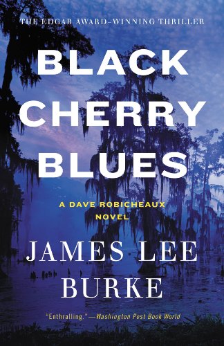 Black Cherry Blues: A Novel (Dave Robicheaux Book 3)