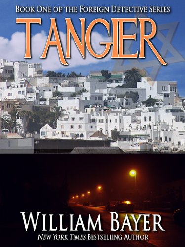 Tangier (The Foreign Detective Series Book 1)