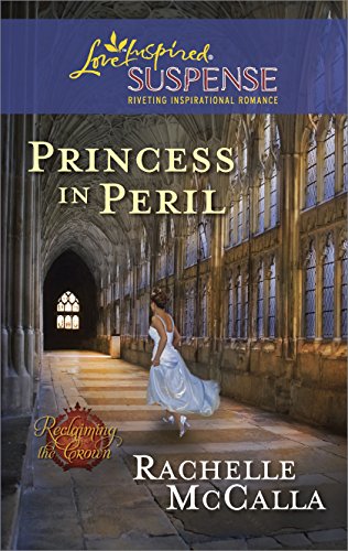 Princess in Peril: Faith in the Face of Crime (Reclaiming the Crown Book 1)