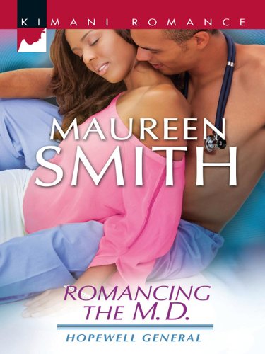 Romancing the M.D. (Hopewell General Book 3)