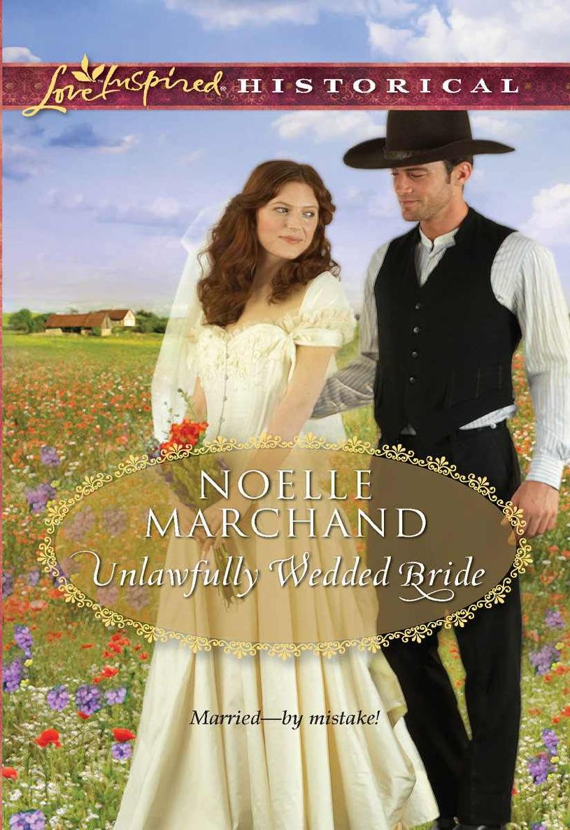 Unlawfully Wedded Bride (Love Inspired Historical)