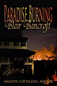 Paradise Burning: a tale of wildfire, human trafficking &amp; lost love