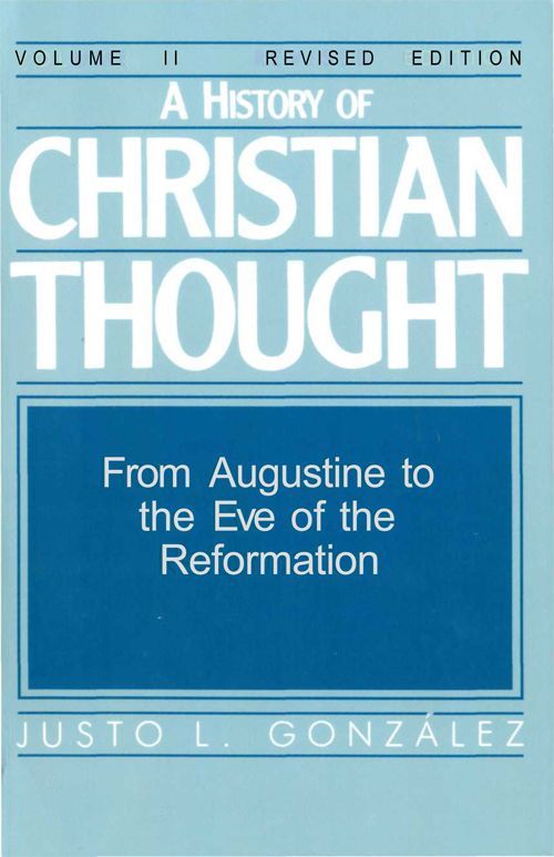 From Augustine to the Eve of the Reformation