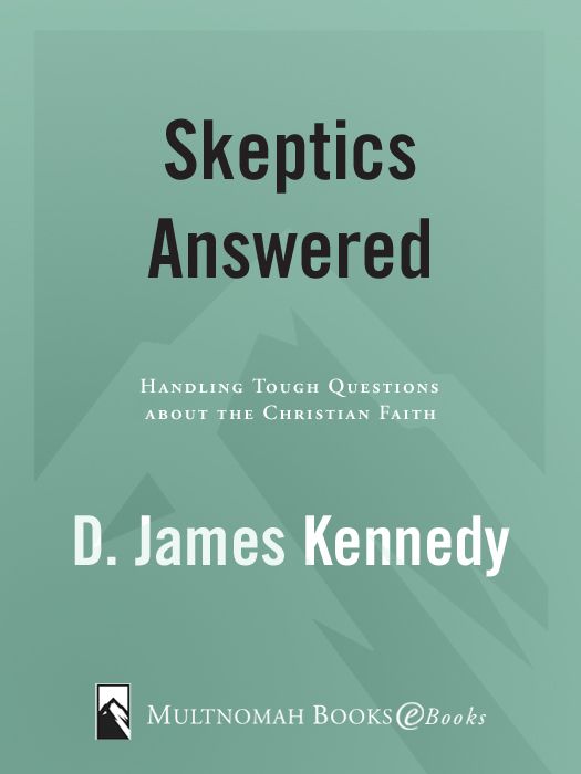 Skeptics Answered