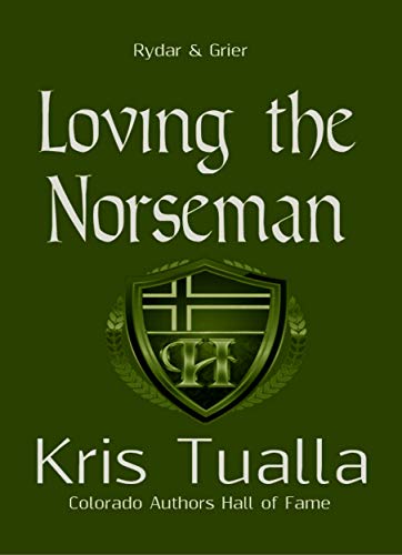 Loving the Norseman: Book 1: Rydar &amp; Grier (The Hansen Series - Rydar &amp; Grier and Eryndal &amp; Andrew)