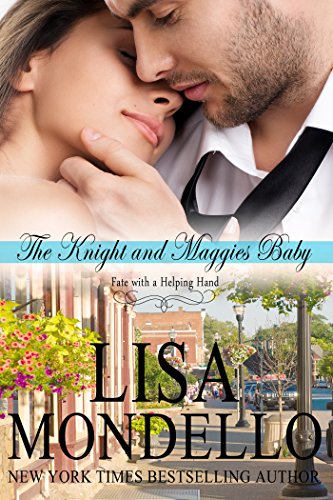 The Knight and Maggie's Baby: A Marriage of Convenience Romance Novel (Fate with a Helping Hand Book 3)