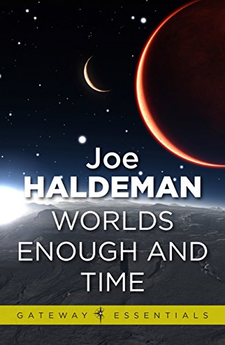 Worlds Enough and Time: Worlds Book 3