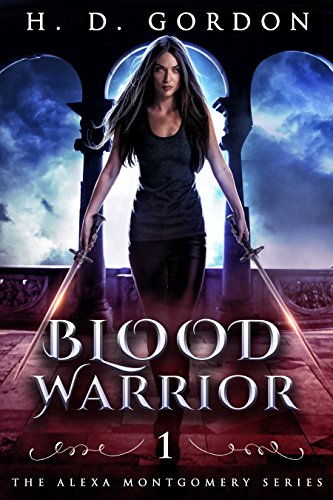 Blood Warrior: Academy of Vampires (The Alexa Montgomery Series Book 1)