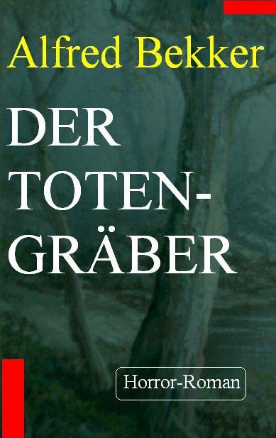 Der Totengräber