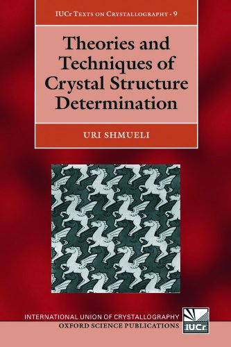 Theories and Techniques of Crystal Structure Determination (International Union of Crystallography Monographs on Crystallography Book 9)