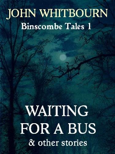 Waiting for a Bus and other stories (Binscombe Tales Book 1)