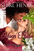 Moon Flower (Gone-to-Texas Trilogy Book 2)