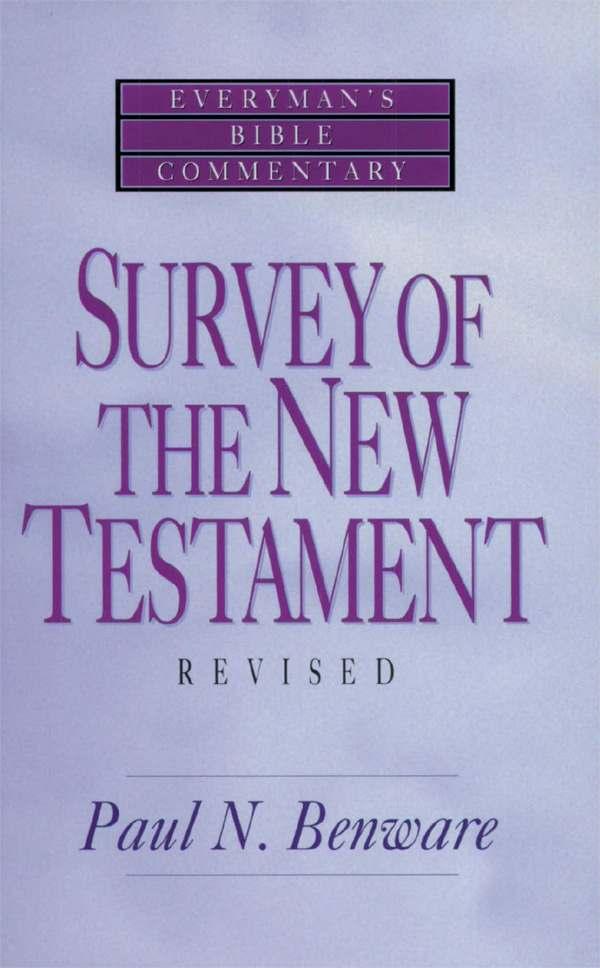 Survey of the New Testament - Everyman's Bible Commentary